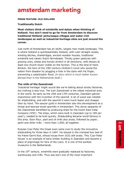 Traditionally Dutch Most visitors think of windmills