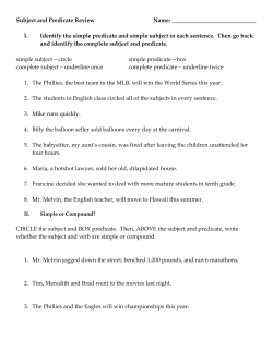 Subject and Predicate Review Name: I. Identify the simple predicate