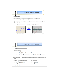 Chapter 2 : Fourier Series Chapter 3 : Fourier Series