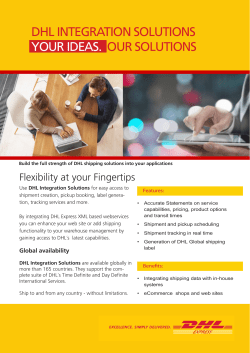 DHL INTEGRATION SOLUTIONS YOUR IDEAS. OUR SOLUTIONS