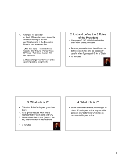 2. List and define the 8 Roles of the President 3. What role is it? 4