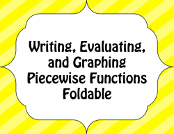 Writing, Evaluating, and Graphing Piecewise Functions Foldable