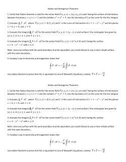 Stokes and Divergence Theorems 1. Verify that Stokes theorem is