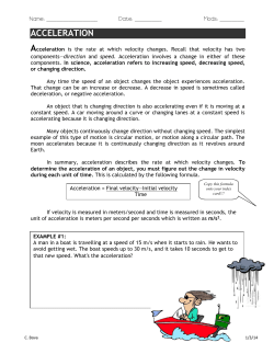 Acceleration is the rate at which velocity changes
