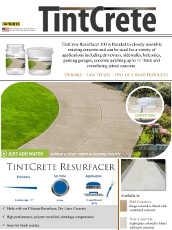 TintCrete Resurfacer 100 is blended to closely resemble existing