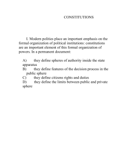CONSTITUTIONS I. Modern polities place an important emphasis on