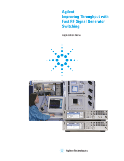 Agilent Improving Throughput with Fast RF Signal Generator Switching