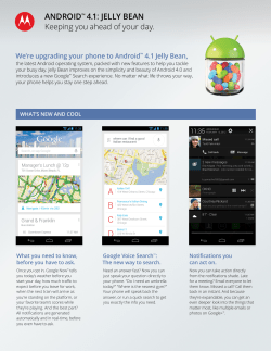 Android&trade; 4.1: Jelly BeAn Keeping you ahead of your day.