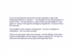 45 yo rhd unemployed construction worker sustained a