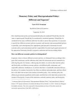 Monetary Policy and Macroprudential Policy: Different and Separate&lowast;