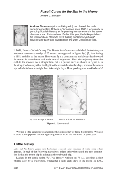 Pursuit Curves for the Man in the Moone