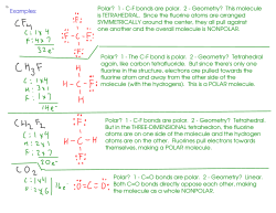 Examples: Polar? 1 - C-F bonds are polar. 2