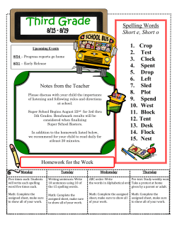 Spelling Words Short e, Short o 1. Crop 2. Test 3. Clock 4. Spent 5