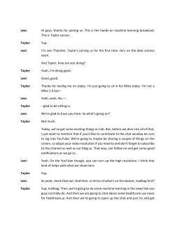 Levi: Hi guys, thanks for joining us. This is the hands