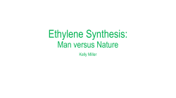 Ethylene Synthesis: Man versus Nature