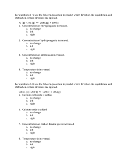 For questions 1-4, use the following reaction to predict