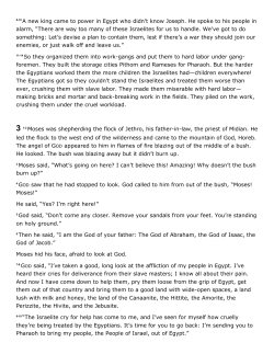 8-10 A new king came to power in Egypt who didn`t know Joseph