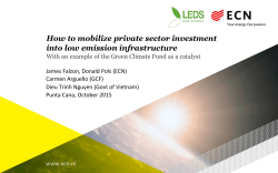 Session 3 &ndash; How to moblize private sector investment into low
