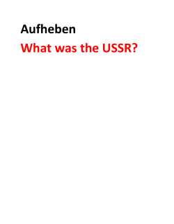 Aufheben What was the USSR?