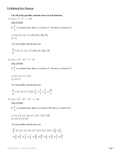 List all of the possible rational zeros of each function. 11. f (x) = x + x