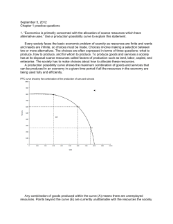 September 5, 2012 Chapter 1 practice questions 1. &ldquo;Economics is