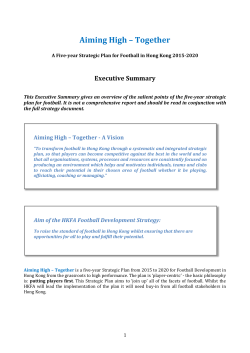 “Aiming High – Together” A Five-year Strategic Plan for Football in