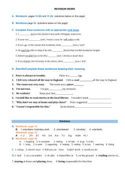 REVISION WORK D. Rewrite/Complete these sentences keeping