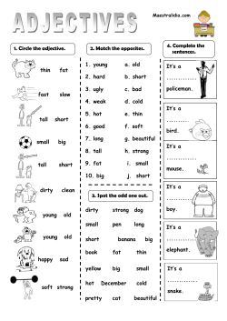 It`s a ............. boy. 1. Circle the adjective. thin fat fast slow tall short