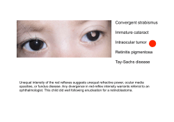Convergent strabismus Immature cataract Intraocular tumor Retinitis
