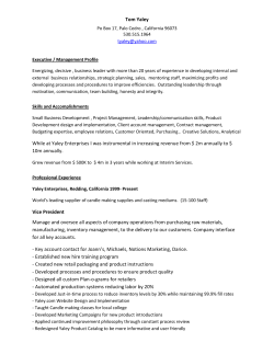 Tom Yaley While at Yaley Enterprises I was instrumental in