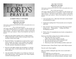 LUTHER`S SMALL CATECHISM THE FIRST PETITION Hallowed be
