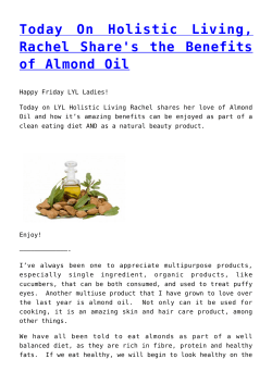 Today On Holistic Living, Rachel Share`s the Benefits of Almond Oil