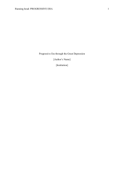 Running head: PROGRESSIVE ERA 1 Progressive Era through the