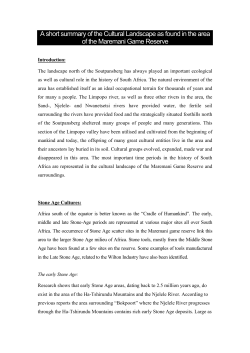 A short summary of the Cultural Landscape as found in the area of