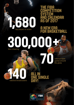 A NEW ERA FOR BASKEtBALL The FIBA competition system and