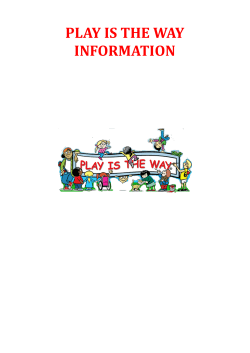 PLAY IS THE WAY INFORMATION
