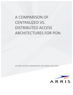 a comparison of centralized vs. distributed access architectures for pon