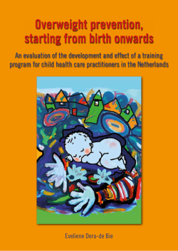 Overweight prevention, starting from birth onwards.