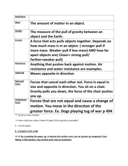 Forces that are not equal and cause a change of motion. You move