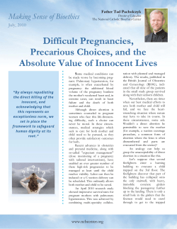 Difficult Pregnancies, Precarious Choices, and the Absolute Value of