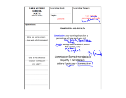 Commission Earned=rate(sales) Royalty = rate(sales) salary: base
