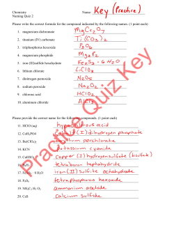 Chemistry Name: Naming Quiz 2 Please write the correct formula for