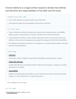 A bond indenture is a legal contract issued to lenders