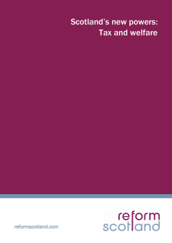 Scotland`s new powers: Tax and welfare