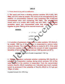 UNIT-III 1. Write about drying and crystallization. 2
