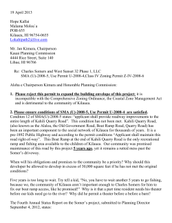 19 April 2013 Hope Kallai Malama Moloa`a POB 655 Kilauea, HI