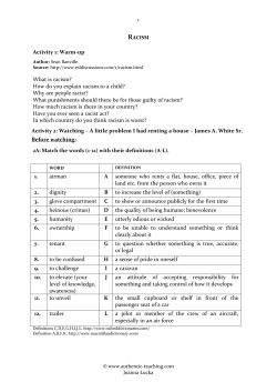 Activity 1: Warm-up What is racism? How do you explain racism to a