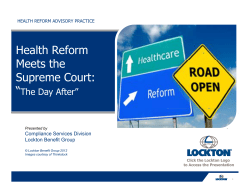 Health Reform M t th eets the Supreme Court: