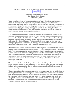 1 The Lord`s Prayer: “Our Father, who art in heaven, hallowed be thy