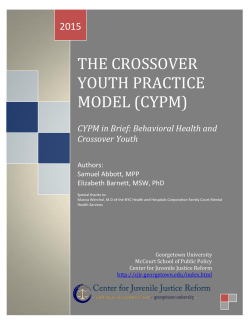 THE CROSSOVER YOUTH PRACTICE MODEL (CYPM) CYPM in